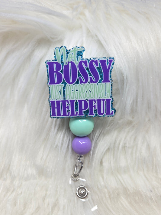 Not Bossy Badge Reel