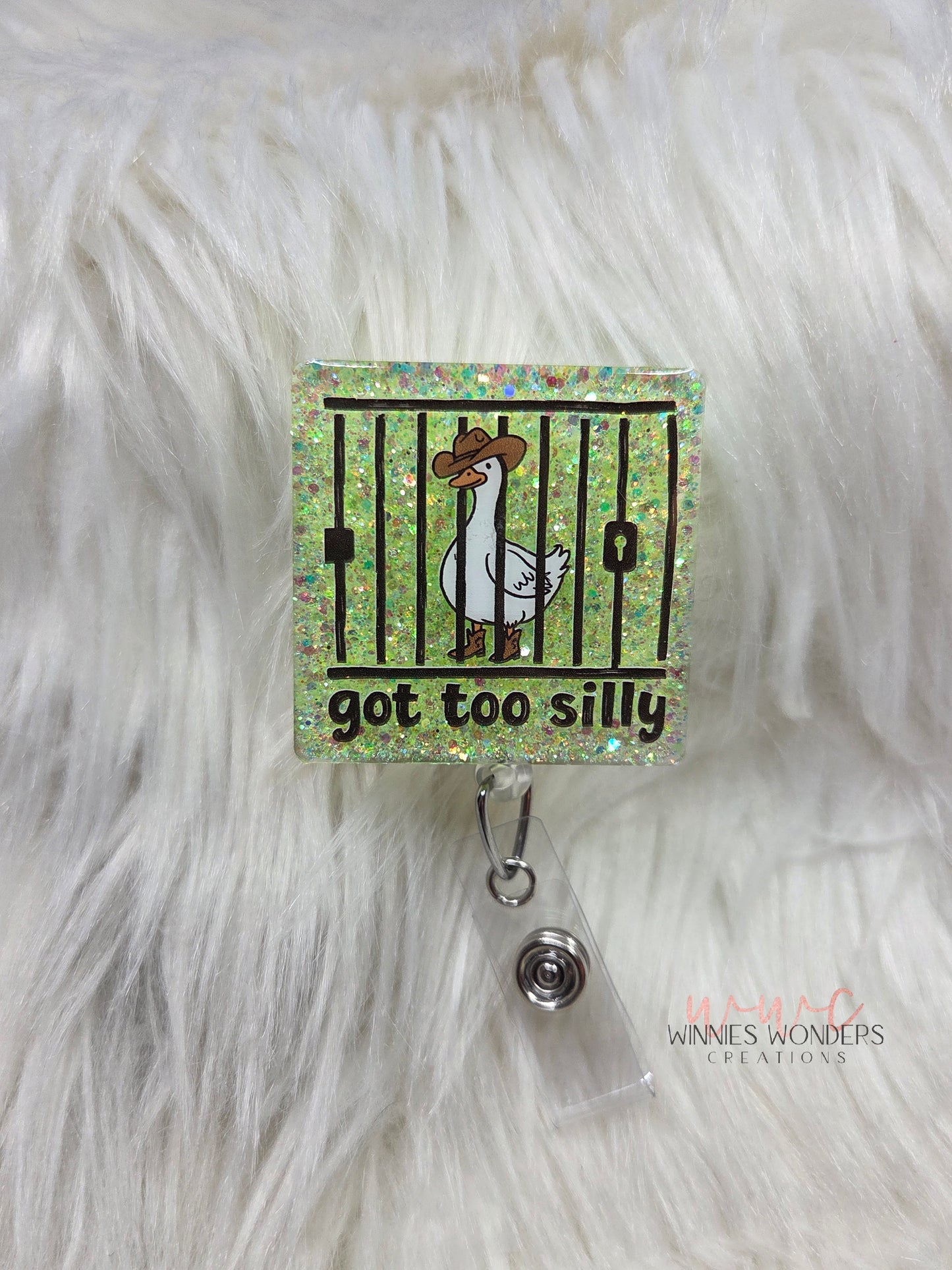 Got too Silly Goose Badge Reel