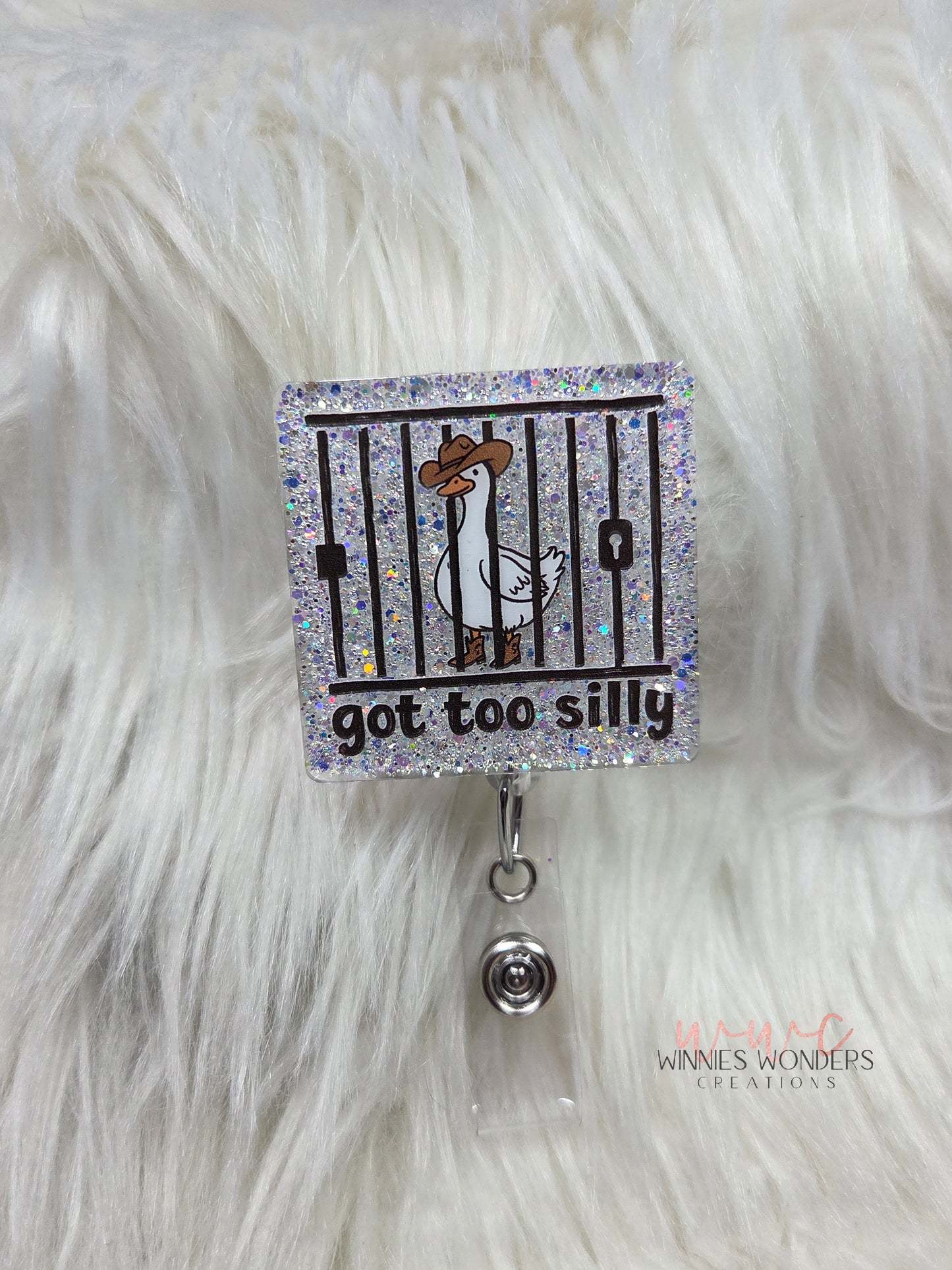 Got too Silly Goose Badge Reel