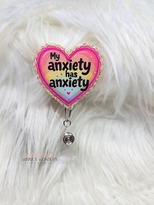 My anxiety has anxiety Badge Reel