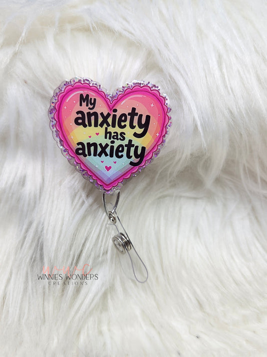 My anxiety has anxiety Badge Reel