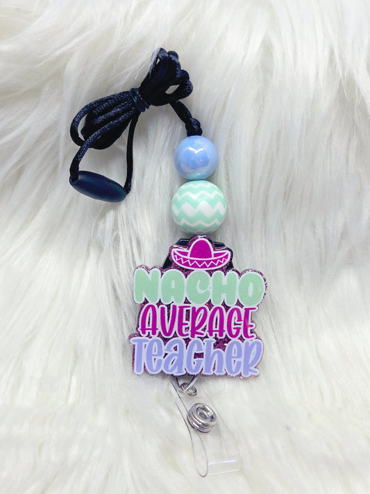 Nacho Average Teacher Lanyard