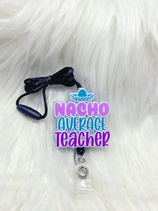 Nacho Average Teacher Lanyard