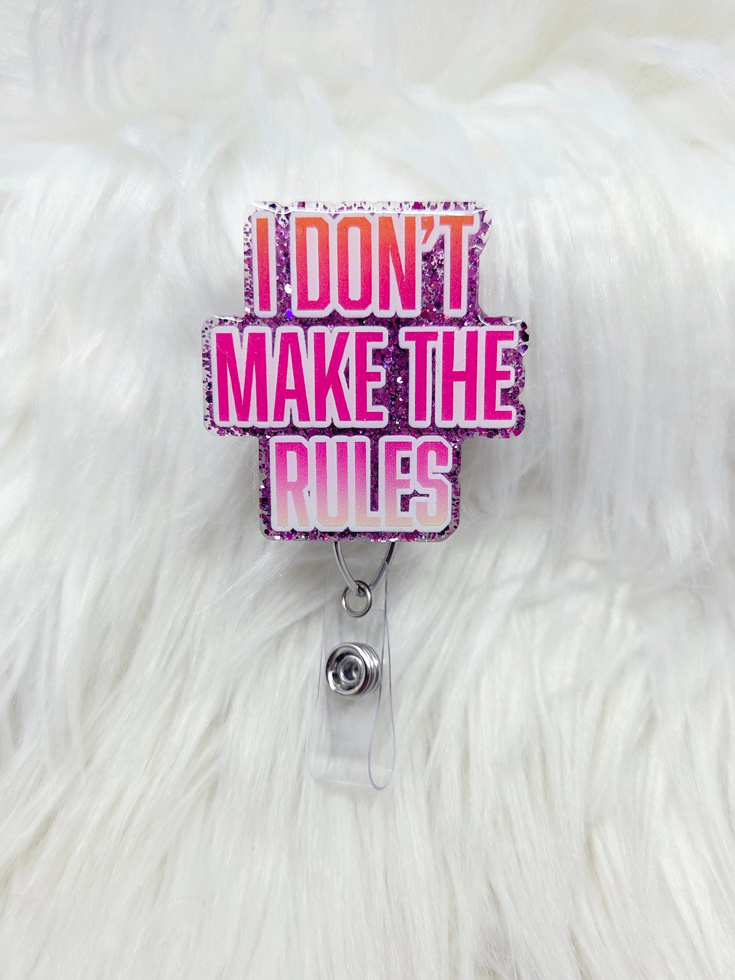 I dont make the rules Badge Reel