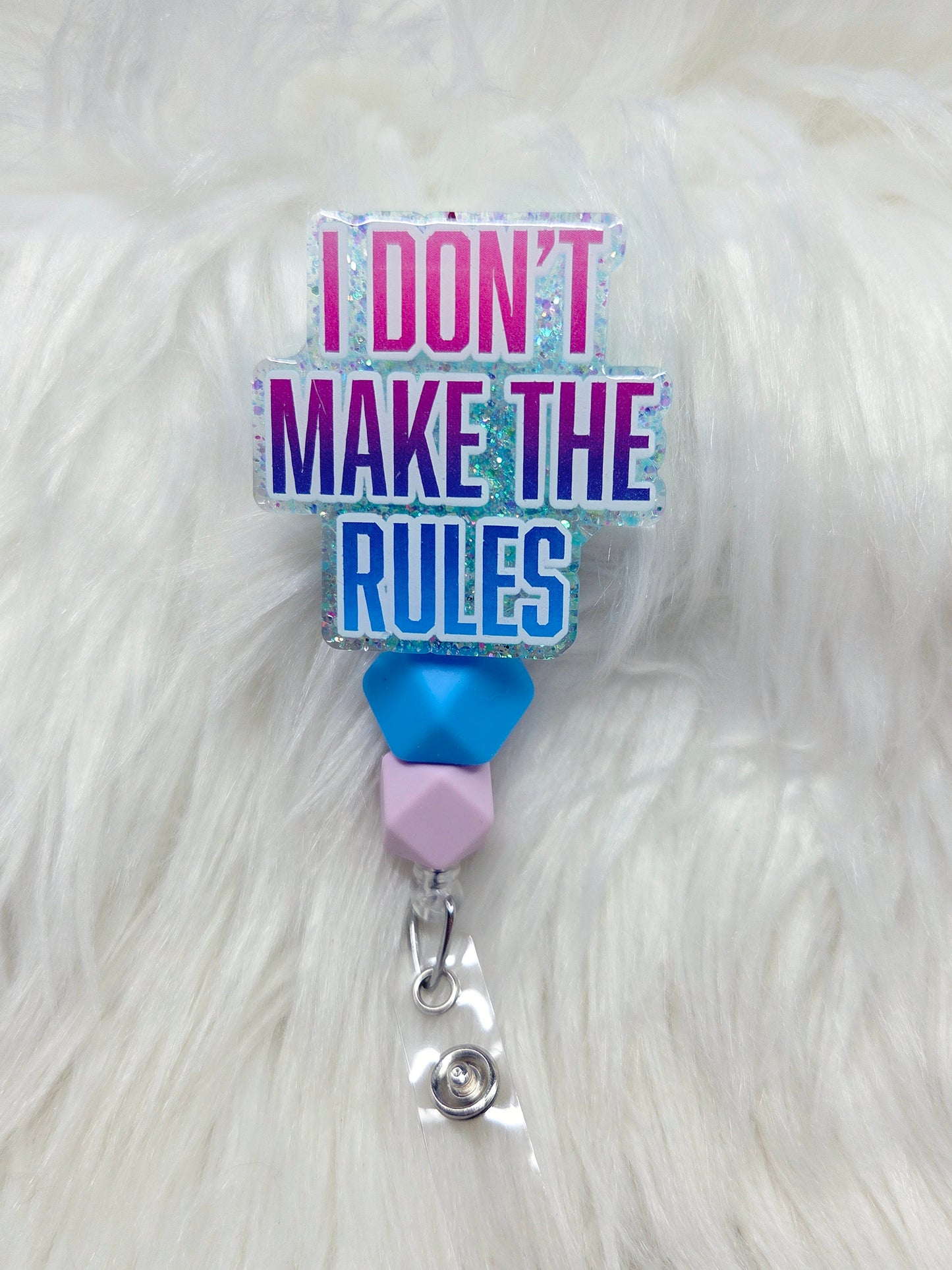 I dont make the rules Badge Reel