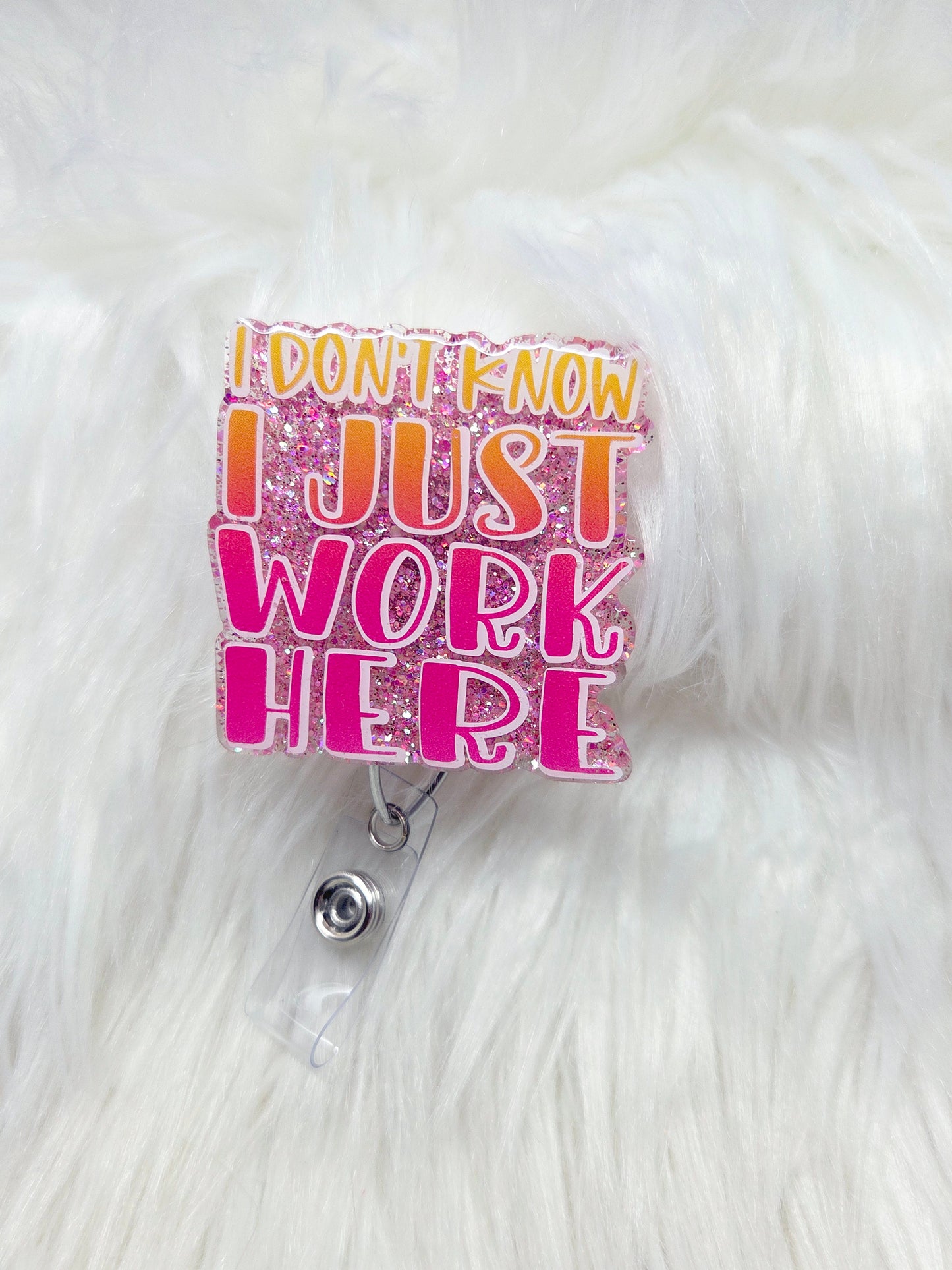 I Just Work Here Badge Reel