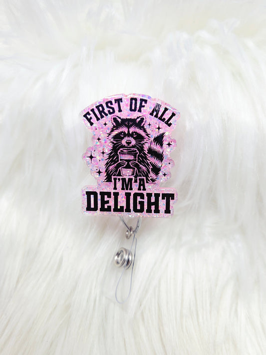 First of all ima delight Badge Reel