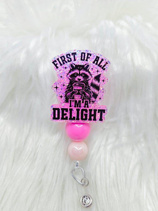 First of all ima delight Badge Reel