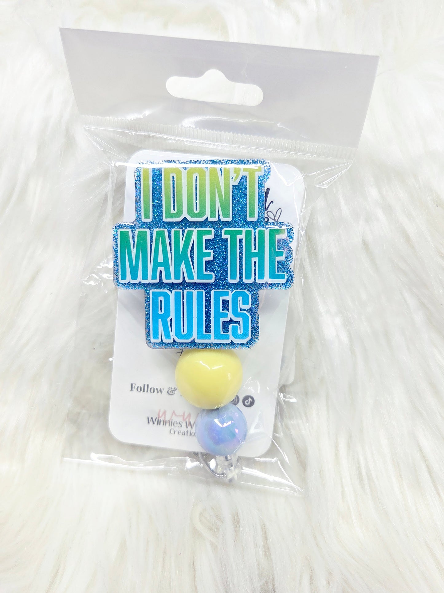 I dont make the rules Badge Reel