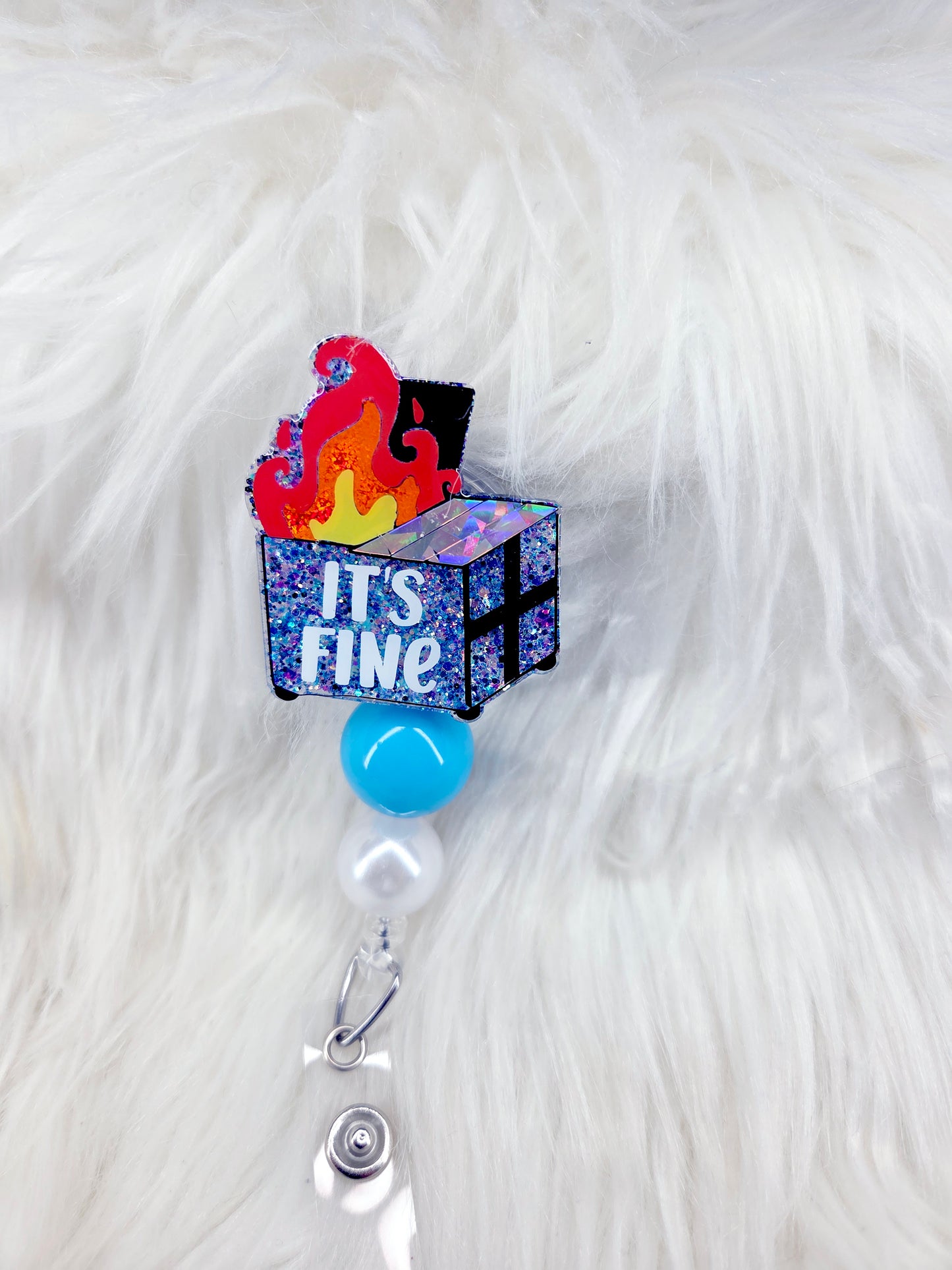 Its Fine Dumpster Badge Reel