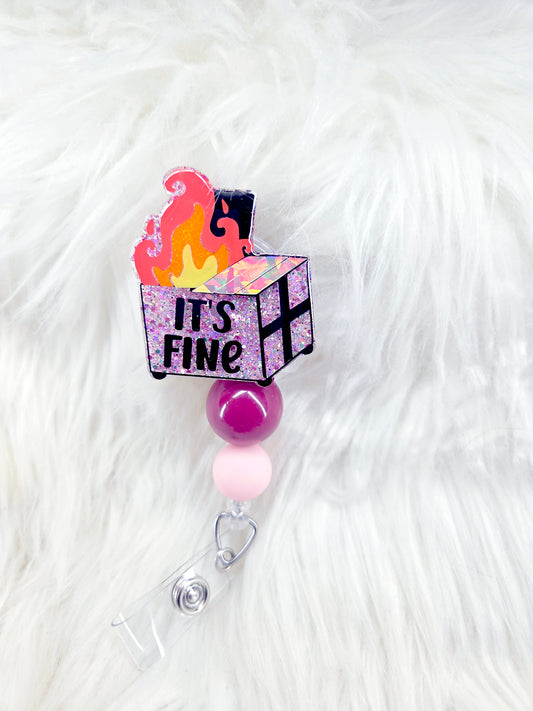 Its Fine Dumpster Badge Reel