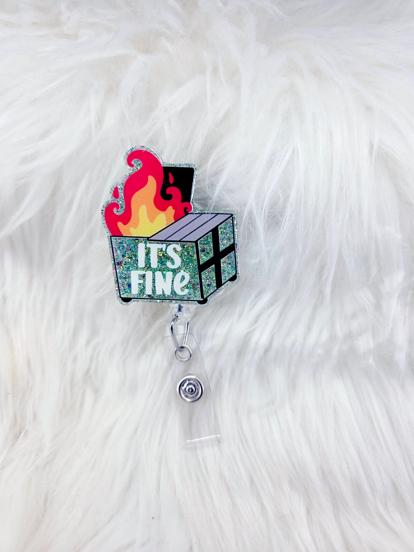 Its Fine Dumpster Badge Reel