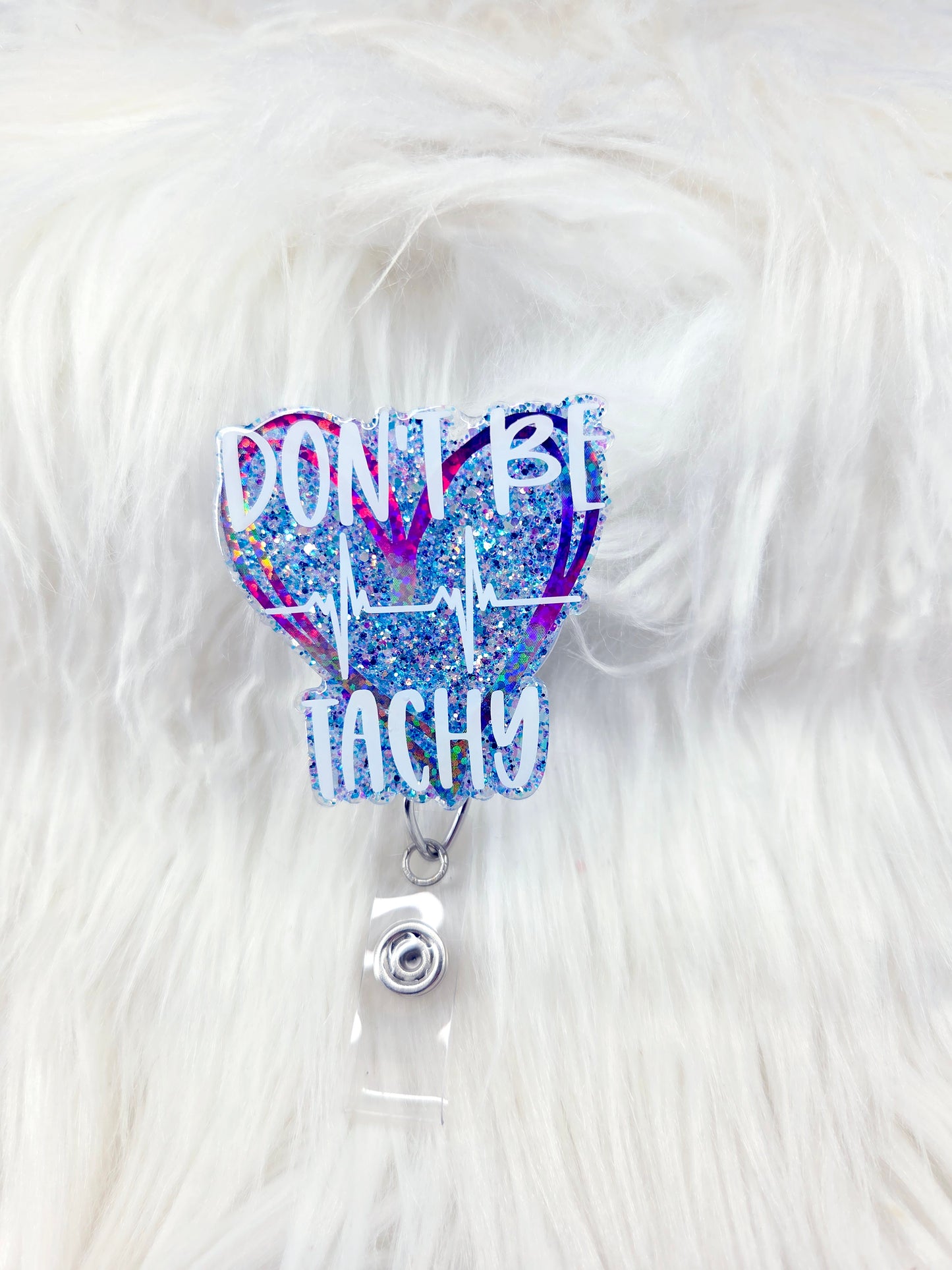 Don't be Tachy Badge Reel