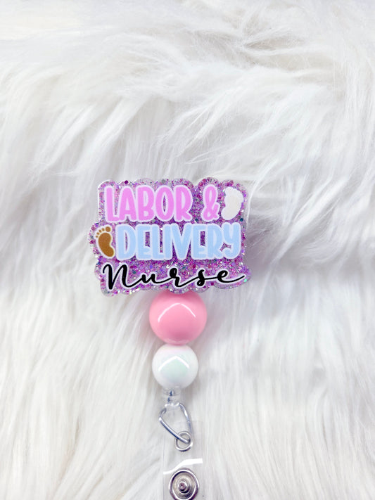 Labor & Delivery Nurse Badge Reel