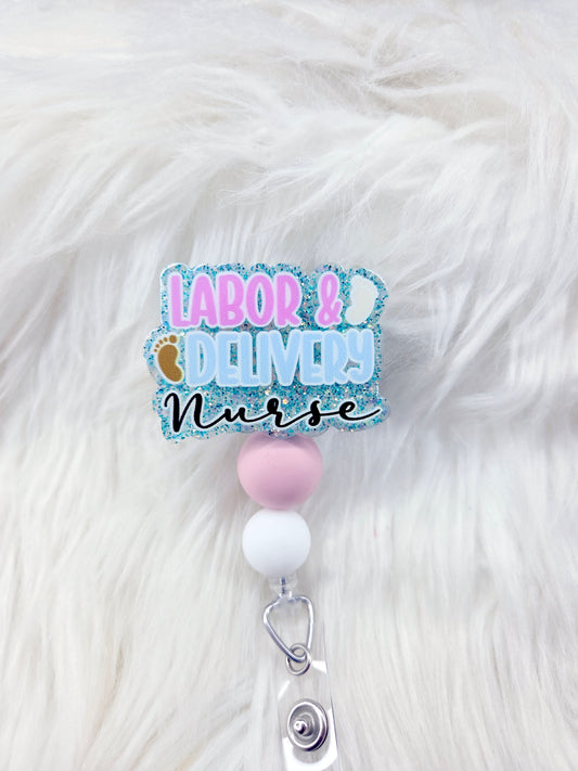 Labor & Delivery Nurse Badge Reel