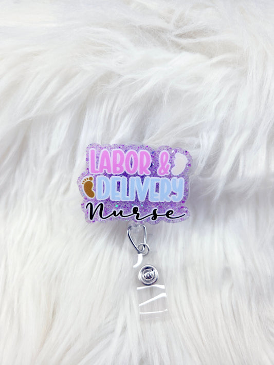 Labor & Delivery Nurse Badge Reel