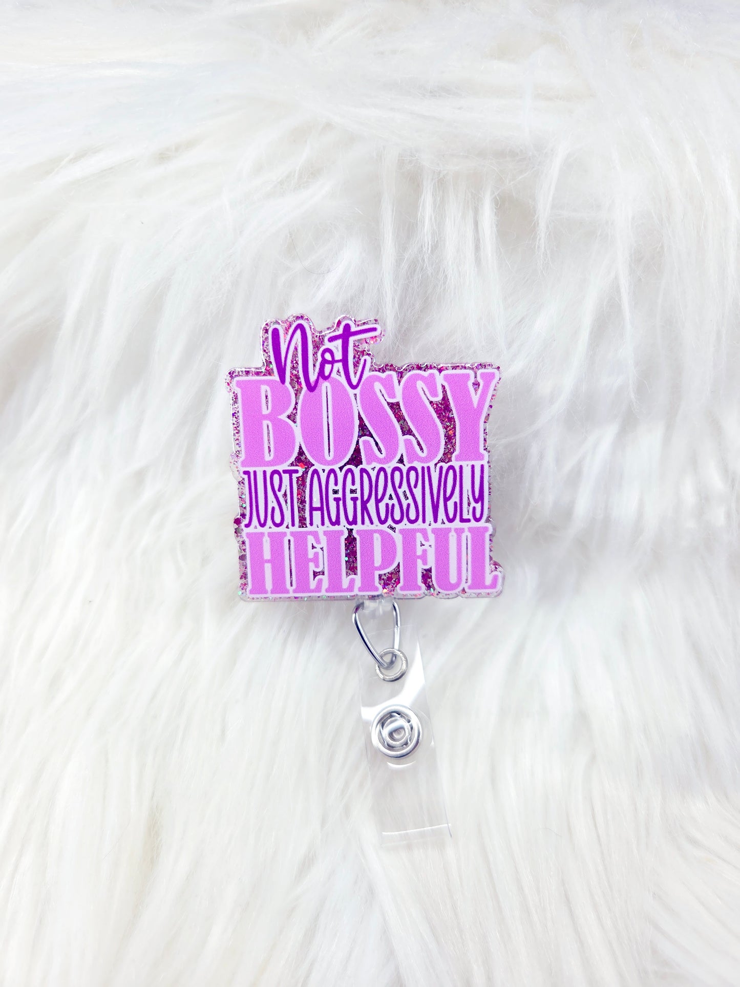 Not Bossy Badge Reel