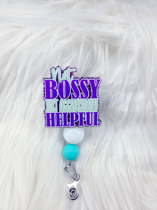 Not Bossy Badge Reel