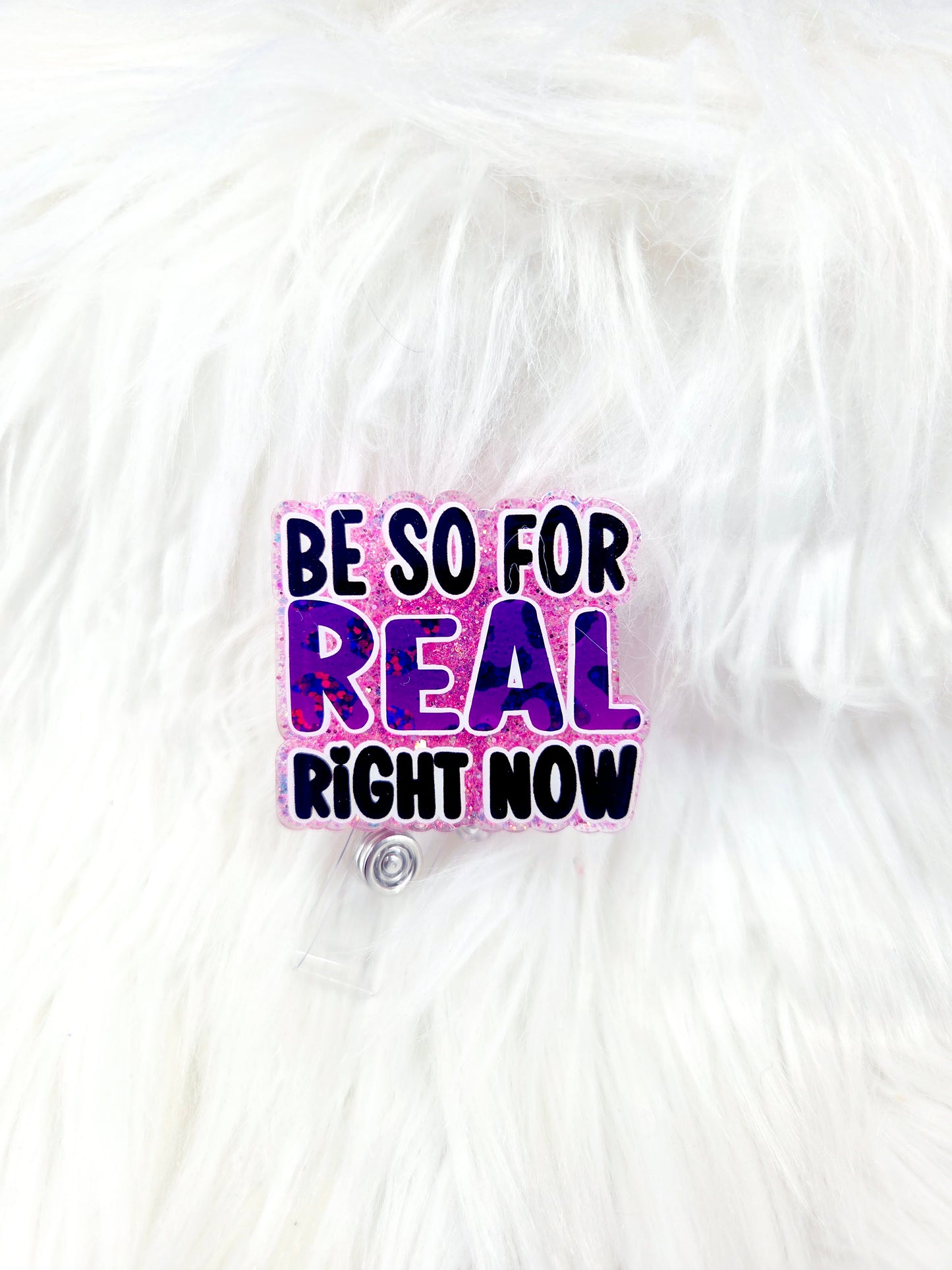 Be so for real Badge reel