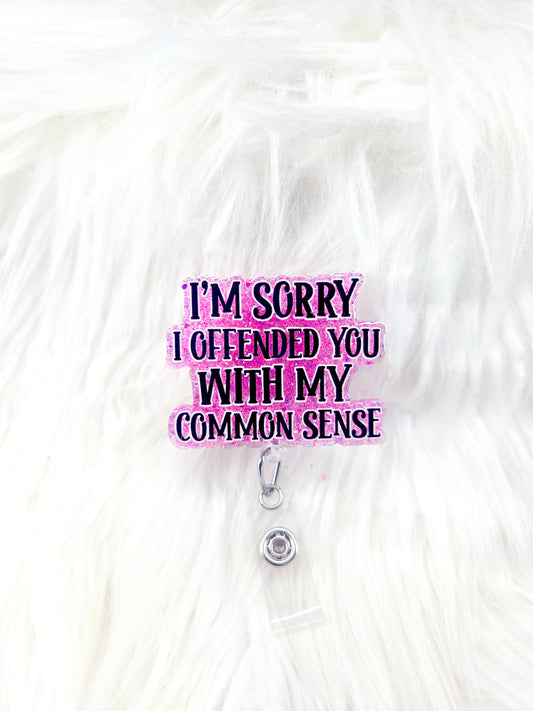 Offended Common Sense Badge reel