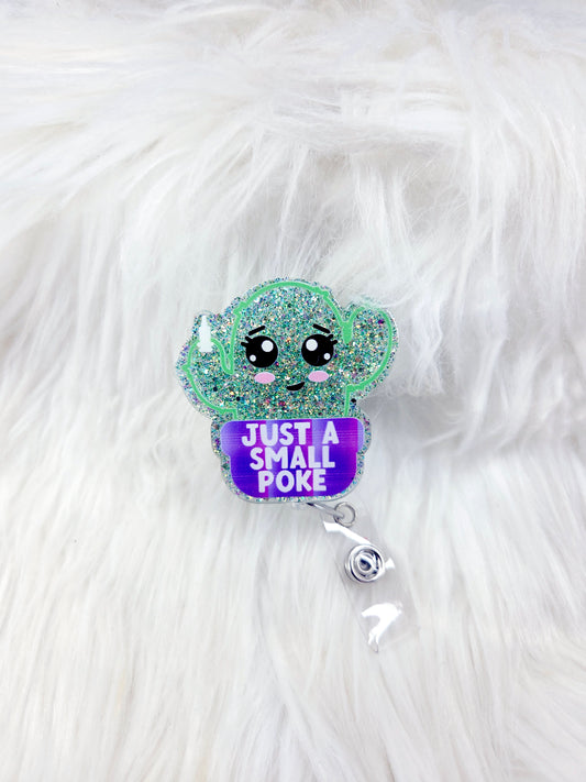 Just a Small Poke Badge Reel