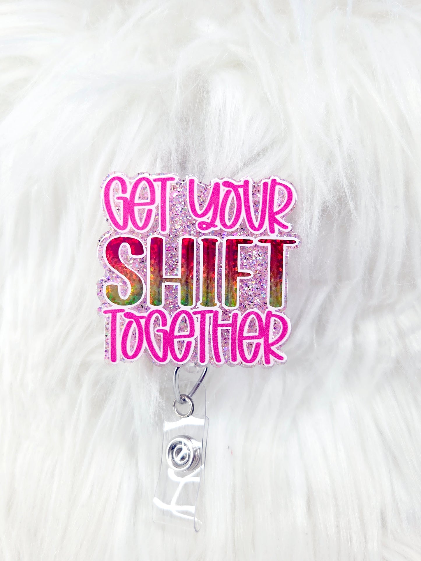 Get Your Shift Together Badge Reel