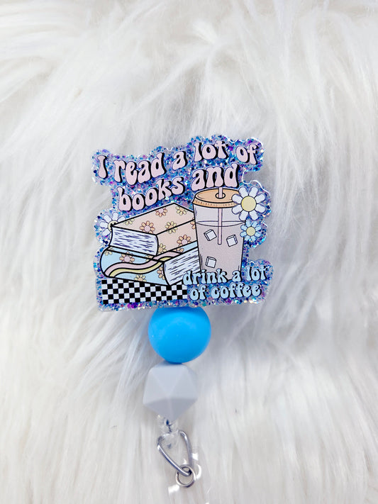 Read Books and drink coffee Badge Reel