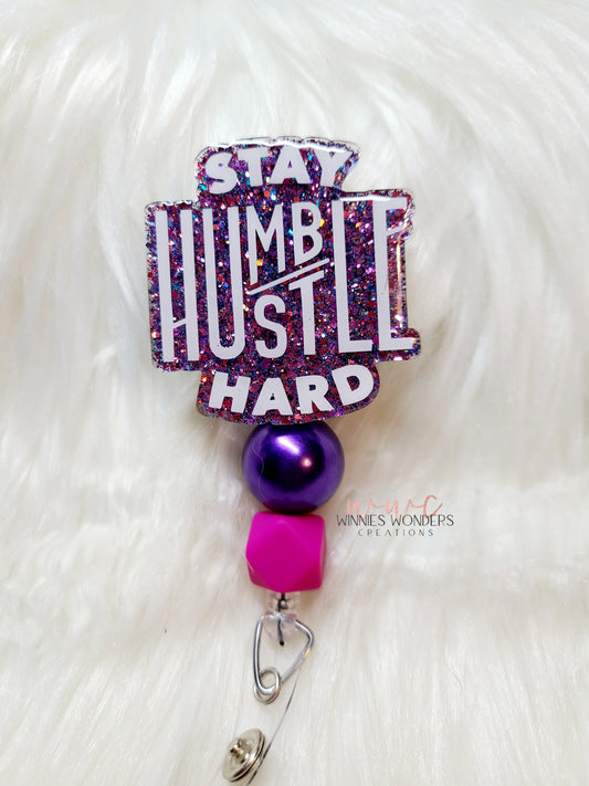 Stay Humble/ Hustle Hard Badge Reel