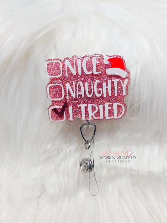 Nice/ Naughty/ I Tried Badge Reel