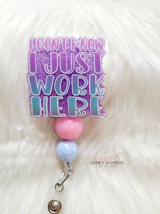 I Just Work Here Badge Reel