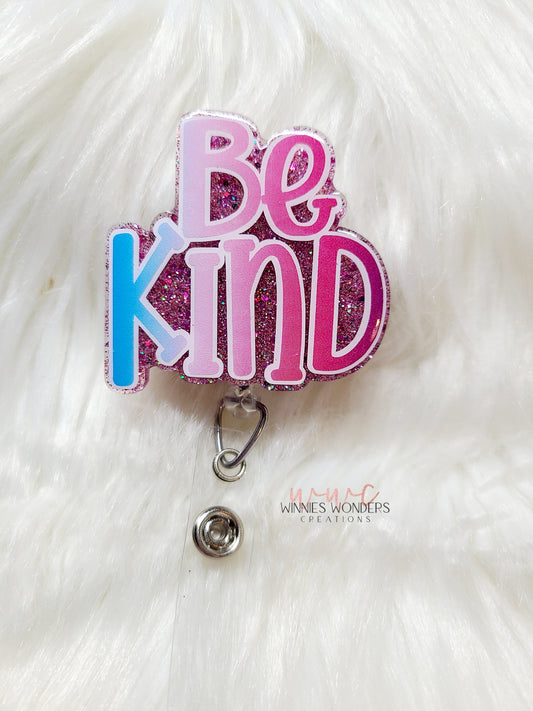Be Kind Badge Reel