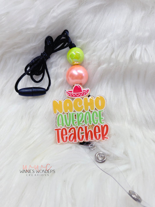 Nacho Average Teacher Lanyard