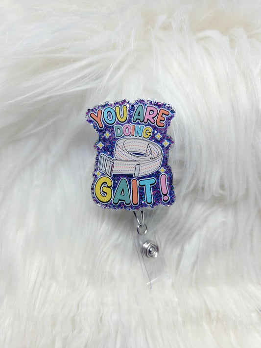 You Are Doing Gait Badge Reel