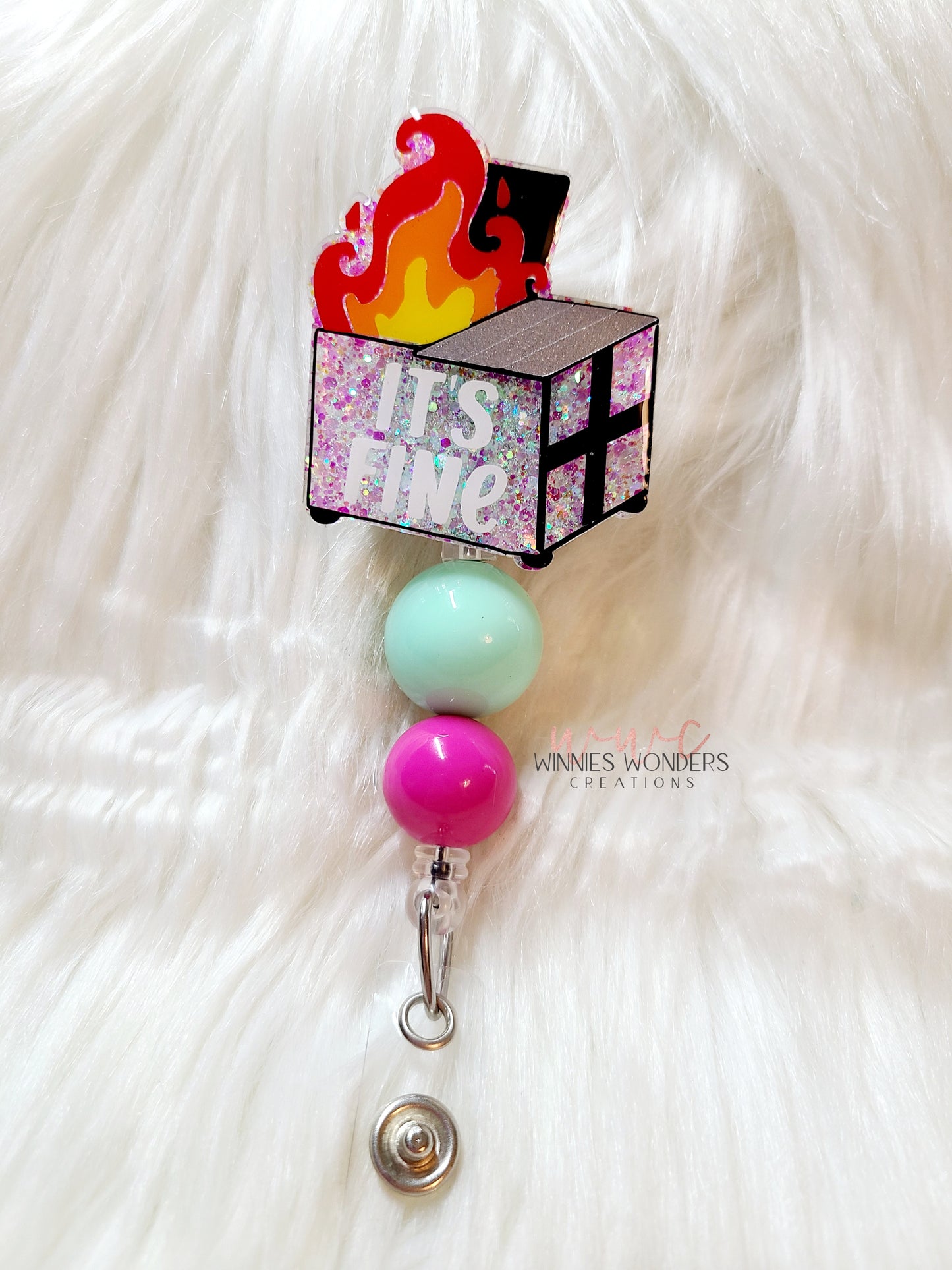 Its Fine Dumpster Badge Reel