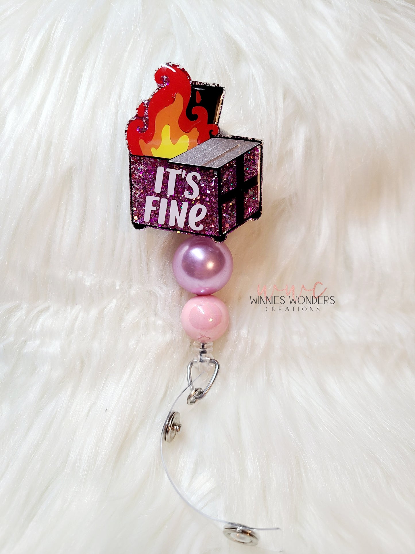 Its Fine Dumpster Badge Reel