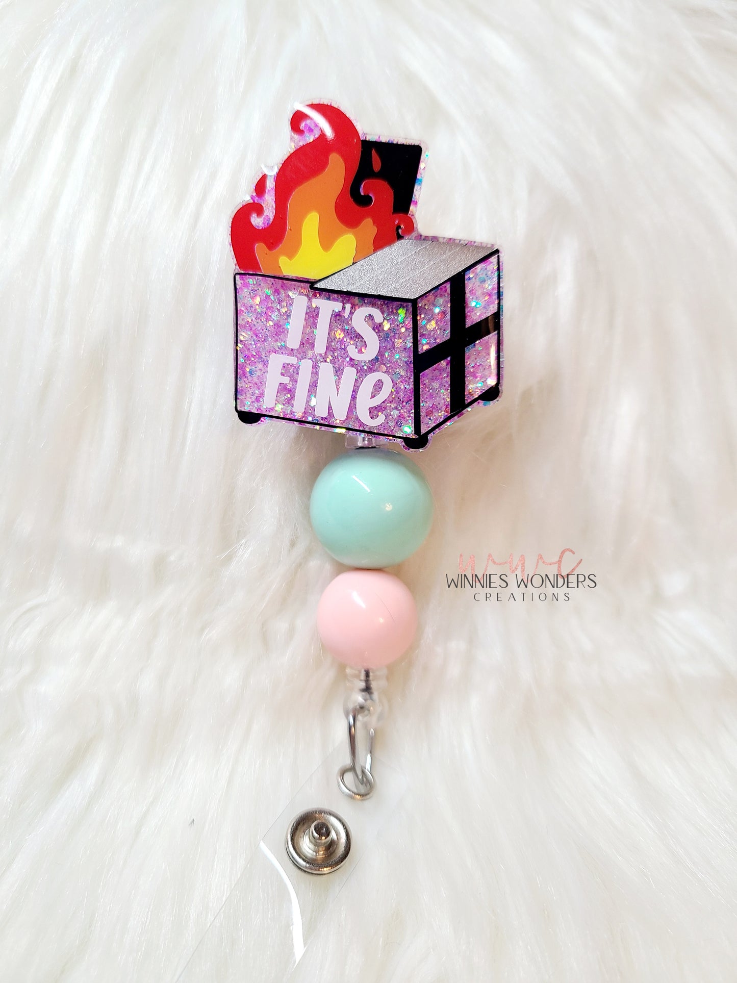 Its Fine Dumpster Badge Reel