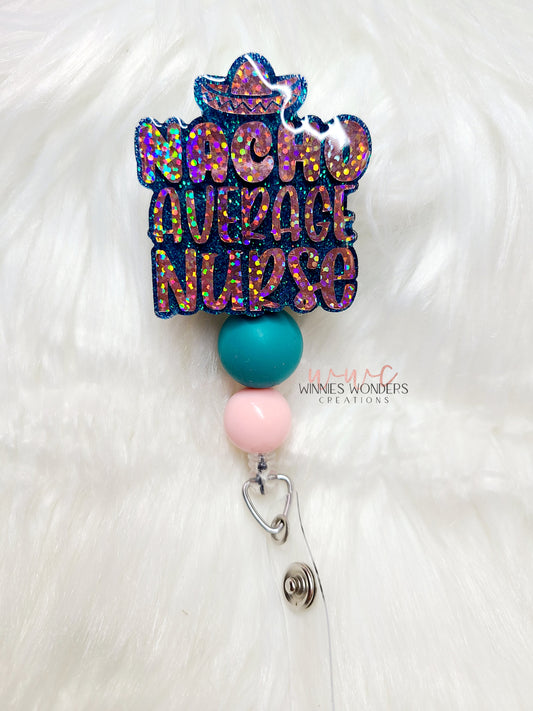 Natcho Average Nurse Badge Reel