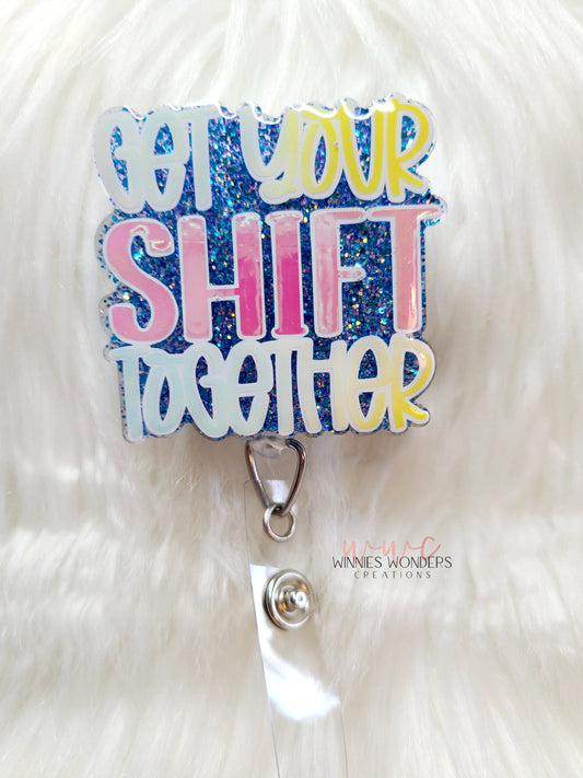 Get Your Shift Together Badge Reel