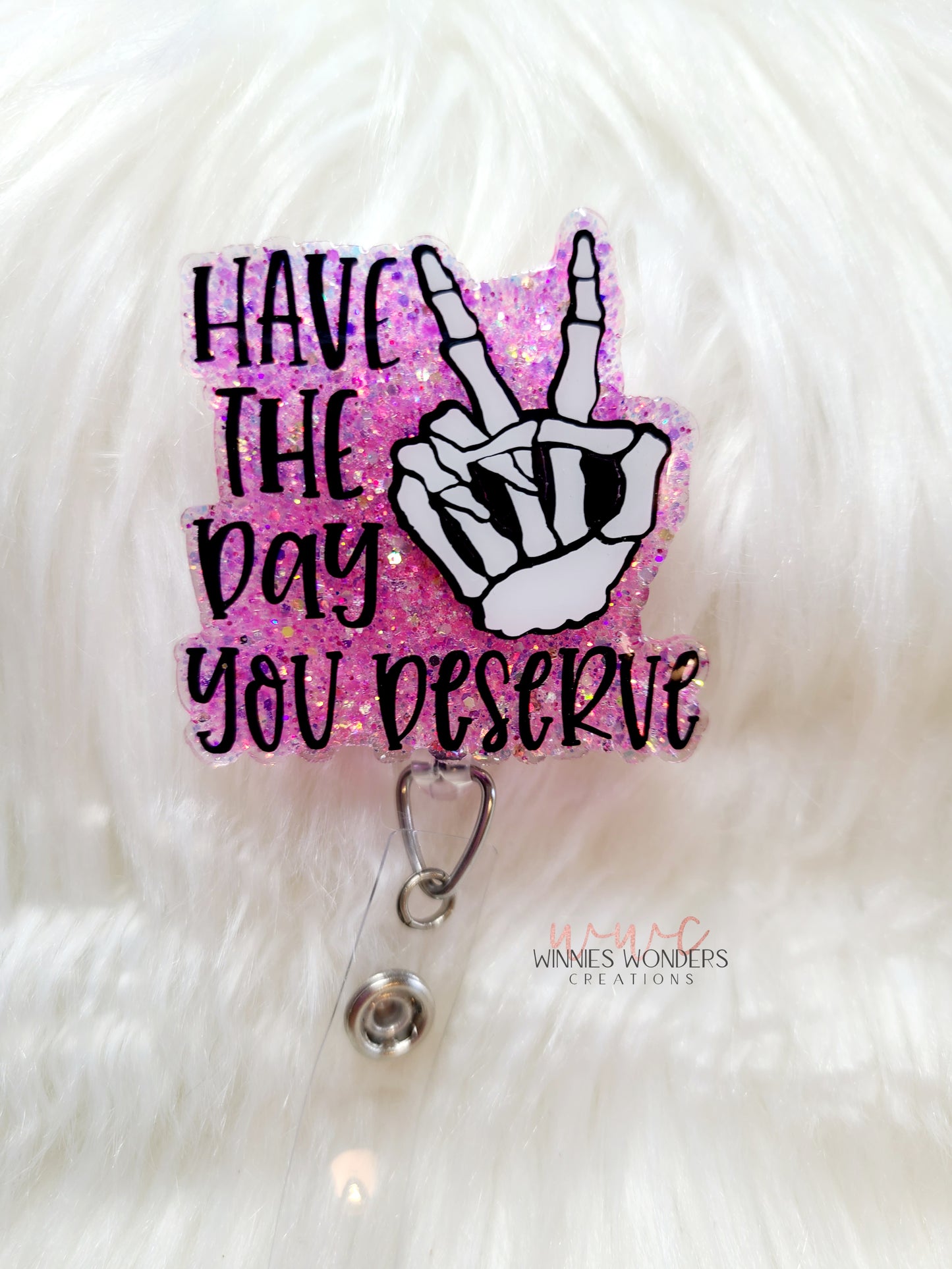 Have the Day You Deserve Badge Reel
