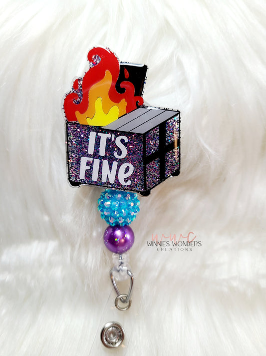 Its Fine Dumpster Badge Reel