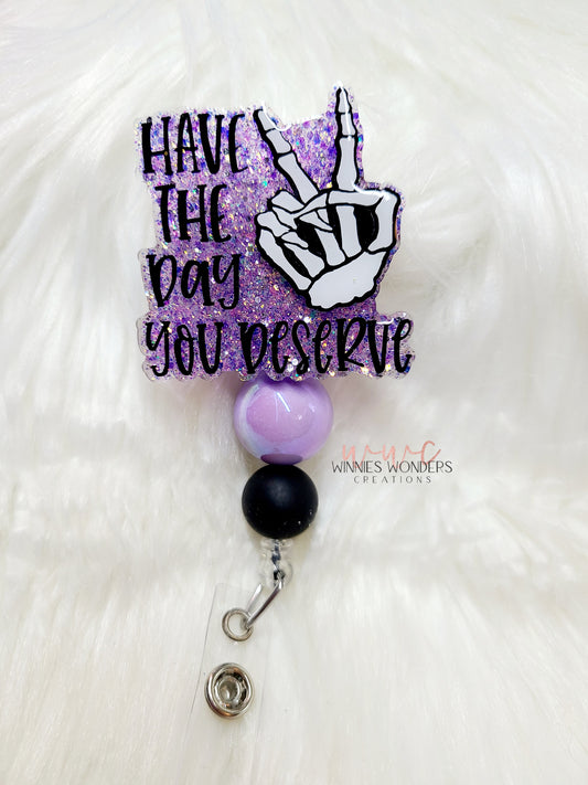 Day You Deserve Badge Reel