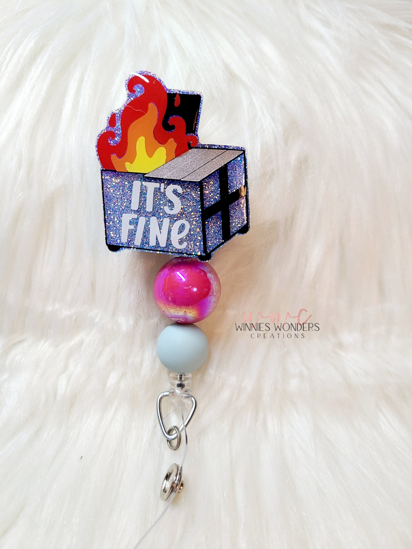 Its Fine Dumpster Badge Reel