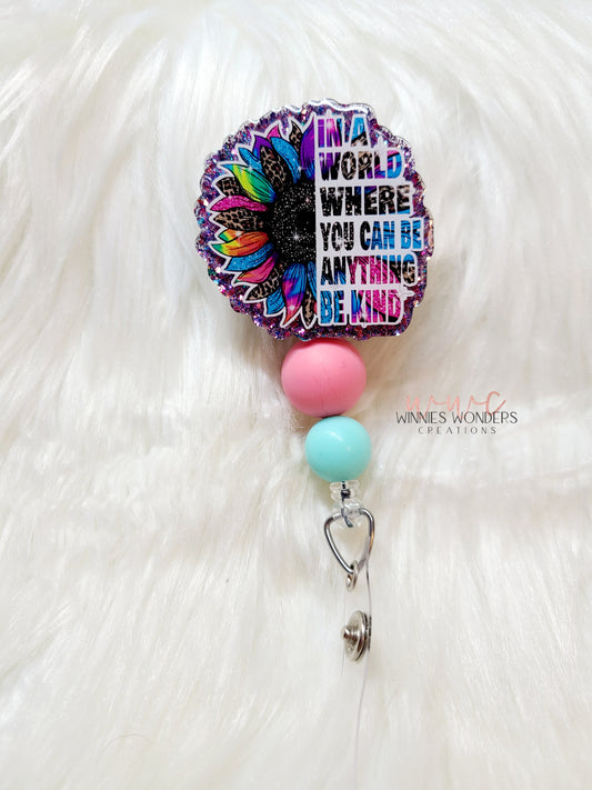 In a word you can be anything, be kind Badge Reel