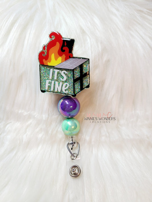 Its Fine Dumpster Badge Reel