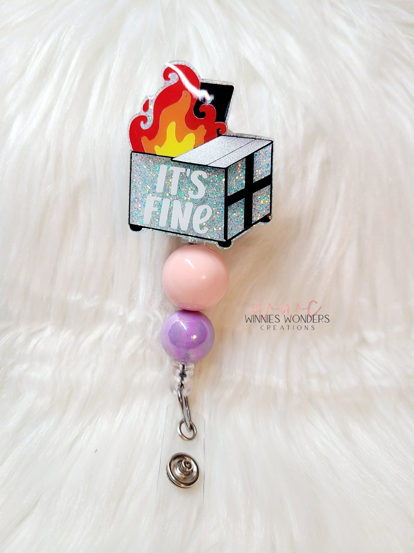 Its Fine Dumpster Badge Reel