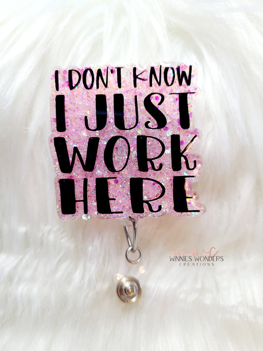 I Just Work Here Badge Reel