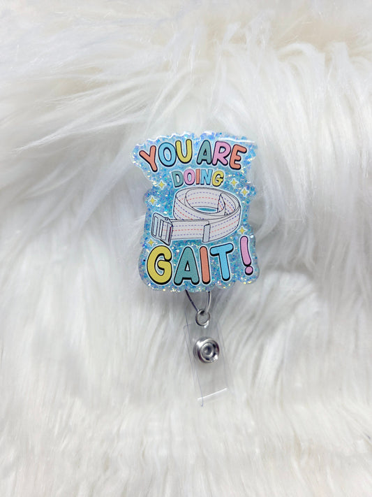 You Are Doing Gait Badge Reel