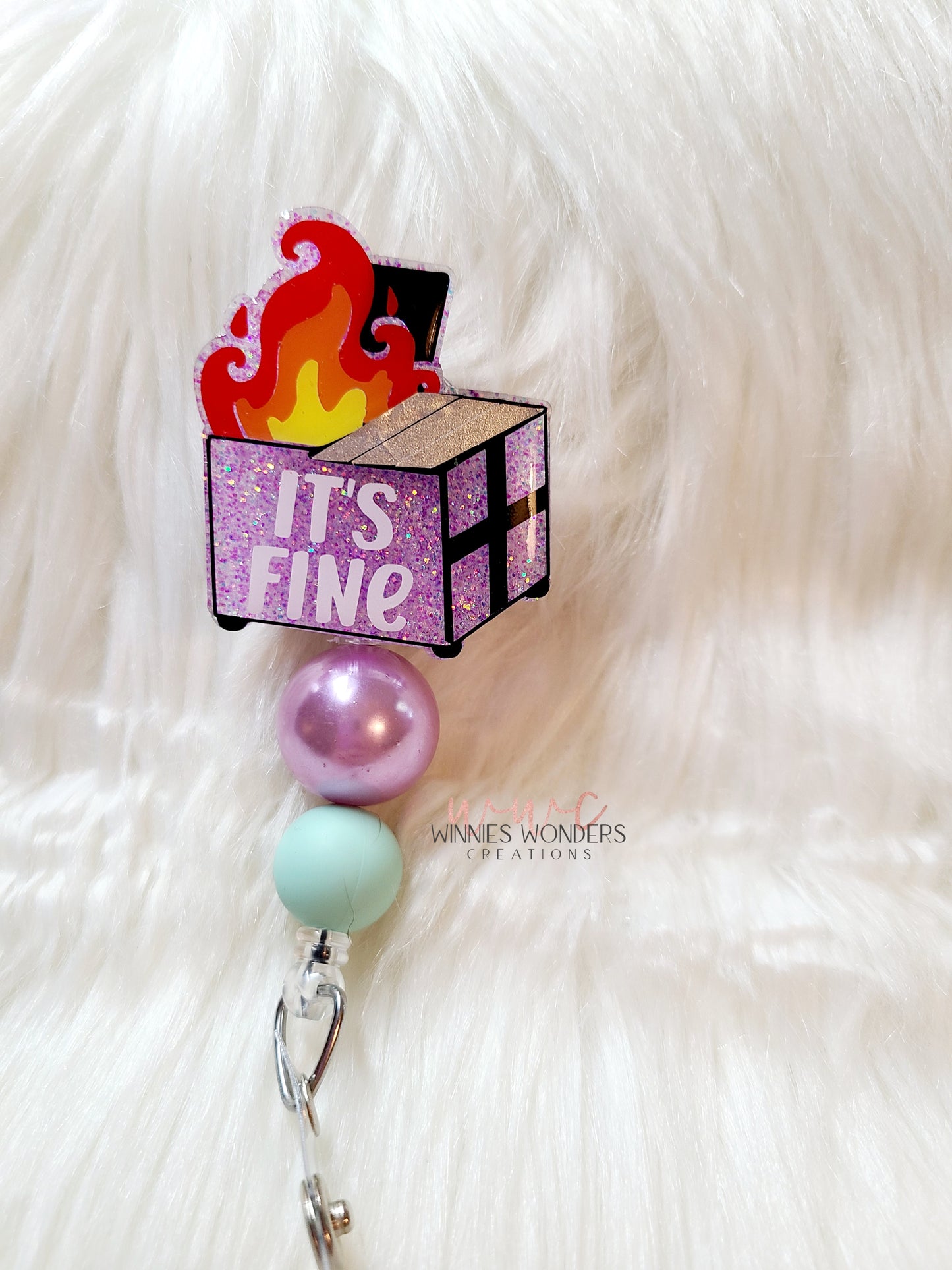 Its Fine Dumpster Badge Reel