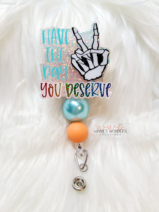 Day You Deserve Badge Reel