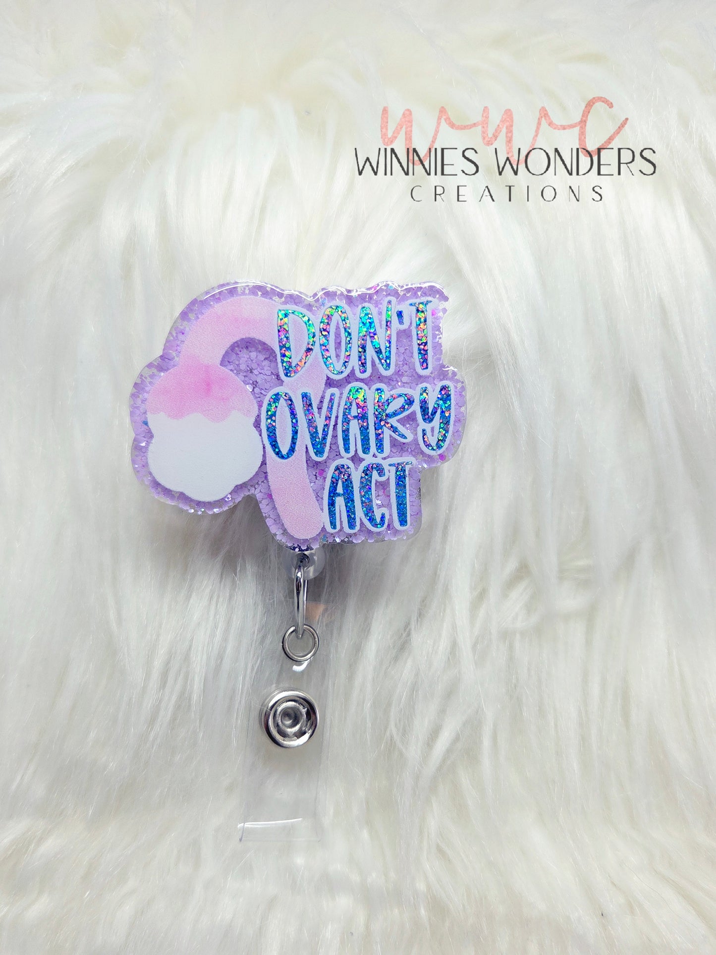 Don't Ovary Act Badge Reel